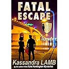 Fatal Escape: A C.o.P. on the Scene Mystery (The C.o.P. on the Scene Mysteries Book 2)