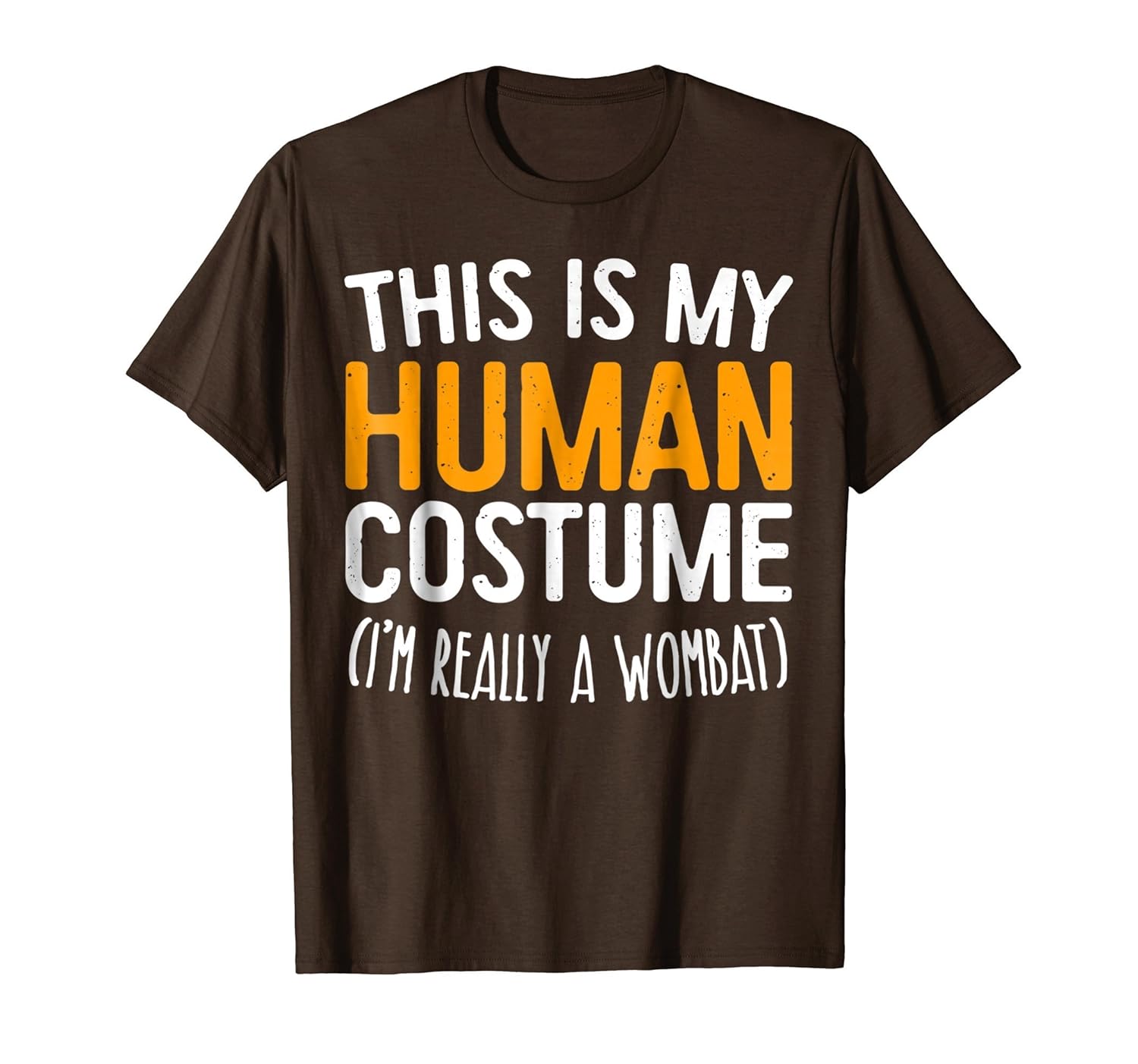 This Is My Human Costume I'm Really A Wombat T-Shirt-ANZ