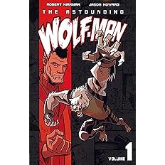 Astounding Wolf-Man Volume 1 (Invincible)