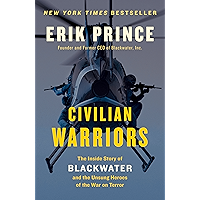Civilian Warriors: The Inside Story of Blackwater and the Unsung Heroes of the War on Terror book cover
