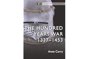 The Hundred Years War: 1337–1453