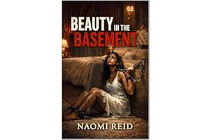 Beauty in the Basement: Obsession, Power and Locked Doors