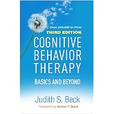 Cognitive Behavior Therapy : Basics and Beyond by Judith S. Beck - 3rd Ed.