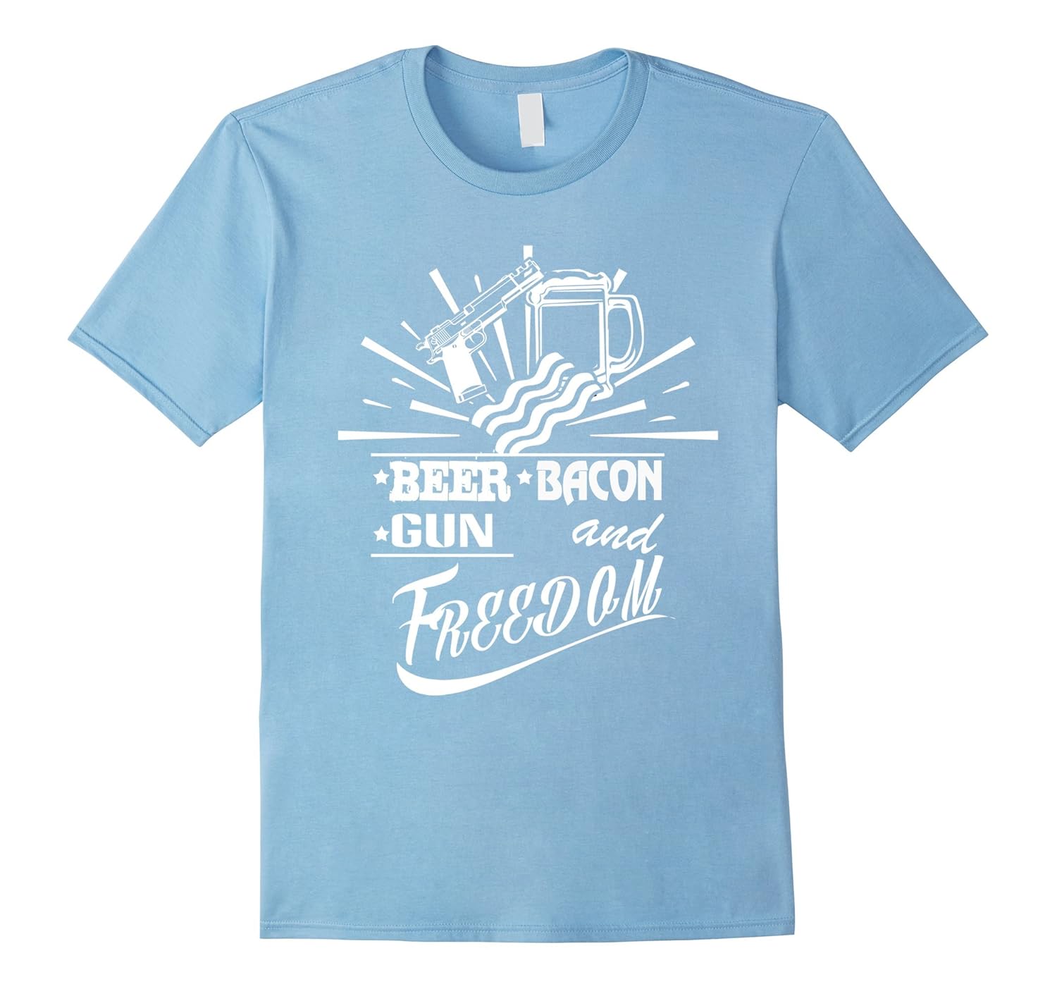 Independence Day Beer Bacon Guns And Freedom TShirt 4th of