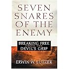 Seven Snares of the Enemy: Breaking Free From the Devil's Grip