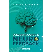 Descomplicando o Neurofeedback | Amazon.com.br