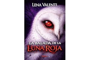 LA BALADA DE LA LUNA ROJA, parte 1 (Spanish Edition)