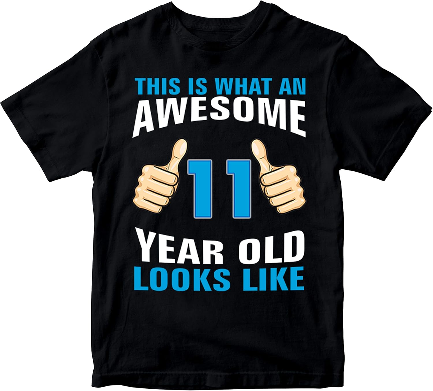 Birthday Gift Kid's TShirt Awesome 11 Year Old Looks Like Boy Tee