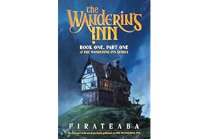 The Wandering Inn: Book One, Part One of The Wandering Inn Series