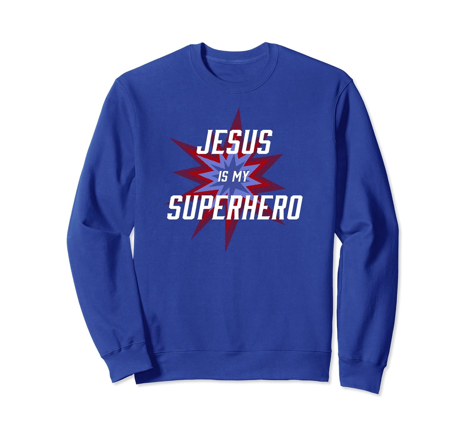 Cool Jesus is My Superhero Sweatshirt-anz