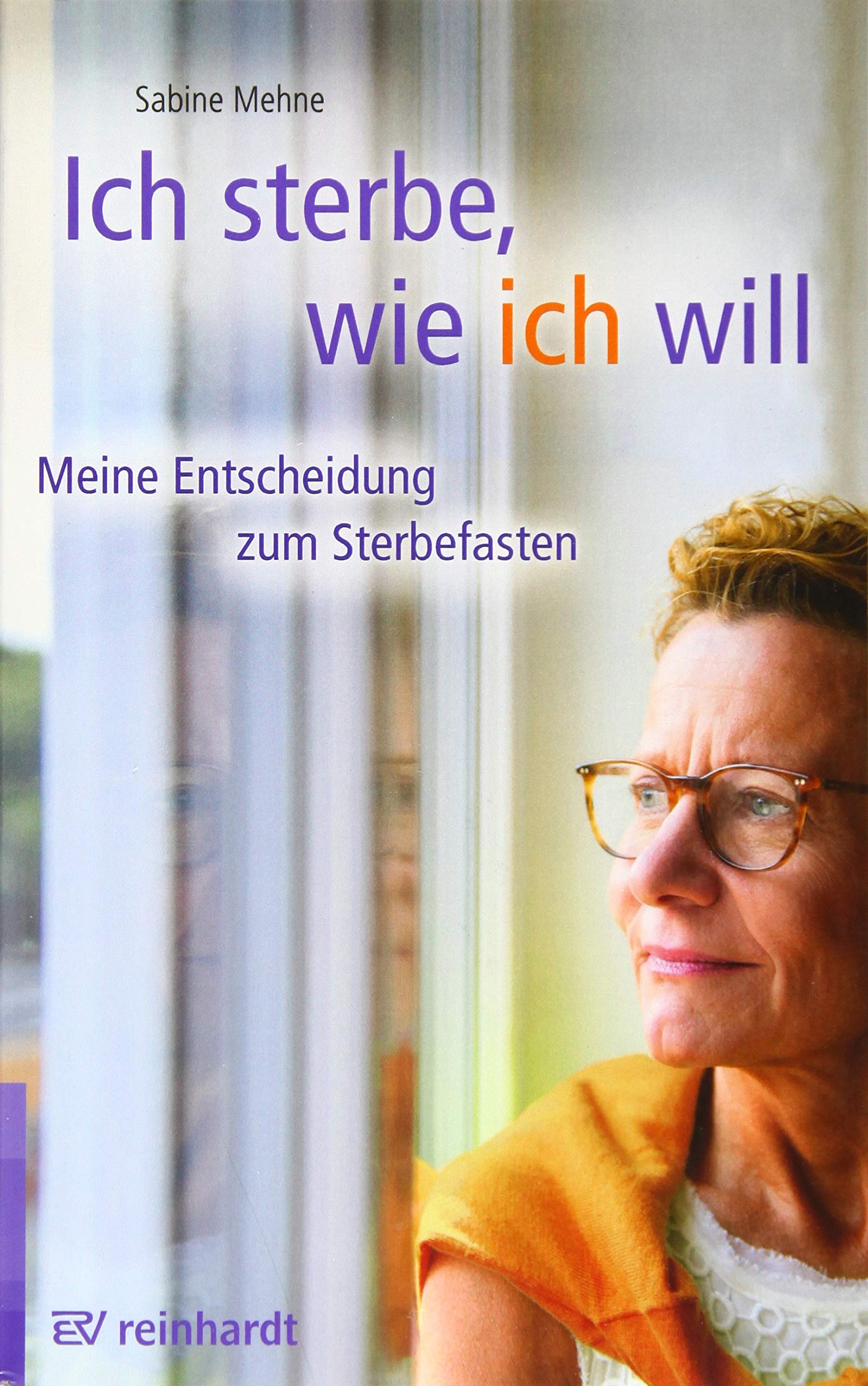 Ich Sterbe Wie Ich Will Meine Entscheidung Zum Sterbefasten