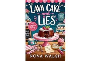 Lava Cake and Lies (Moonstone Bakery Mystery Series Book 1)