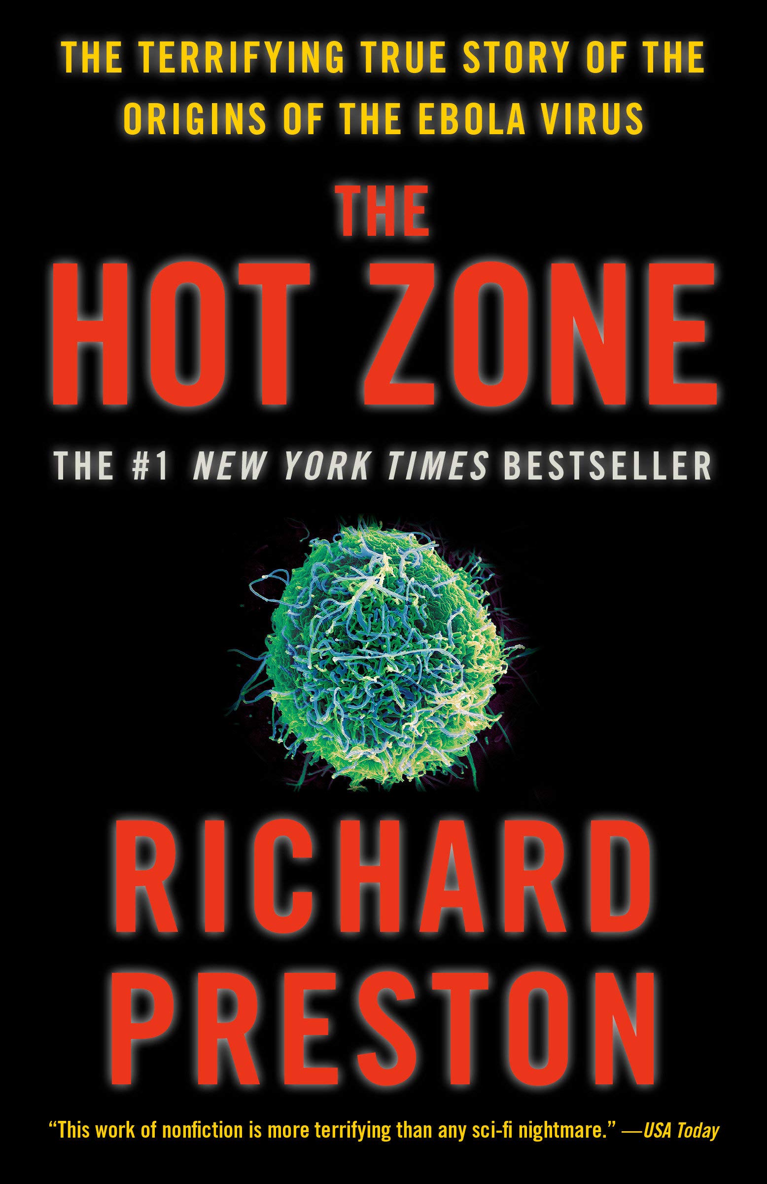 The Hot Zone The Terrifying True Story Of The Origins Of The Ebola Virus Preston Richard Communicable Diseases Amazon