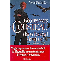 Jacques-Yves Cousteau dans l'océan de la vie (Essais et documents) (French Edition) book cover Jacques-Yves Cousteau dans l'océan de la vie (Essais et documents) (French Edition) book cover