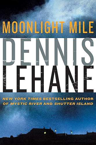 Download Moonlight Mile: A Kenzie and Gennaro Novel (Patrick Kenzie and Angela Gennaro Book 6) (English Edition) PDF