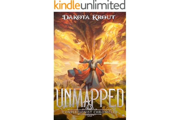 Unmapped: An Epic Fantasy LitRPG Adventure (The Completionist Chronicles Book 13)