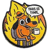 This is Fine Dog Patch - Funny Meme Embroidered Patches, Military Tactical Morale Patch with Hook and Loop Fastener, Cute Patches for Backpacks, Military Uniforms, Jeans, Jackets, Vests, Hats &amp; More