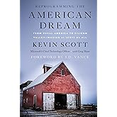 Reprogramming the American Dream: From Rural America to Silicon Valley―Making AI Serve Us All