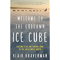 Welcome to the Goddamn Ice Cube: Chasing Fear and Finding Home in the Great White North book cover Welcome to the Goddamn Ice Cube: Chasing Fear and Finding Home in the Great White North book cover