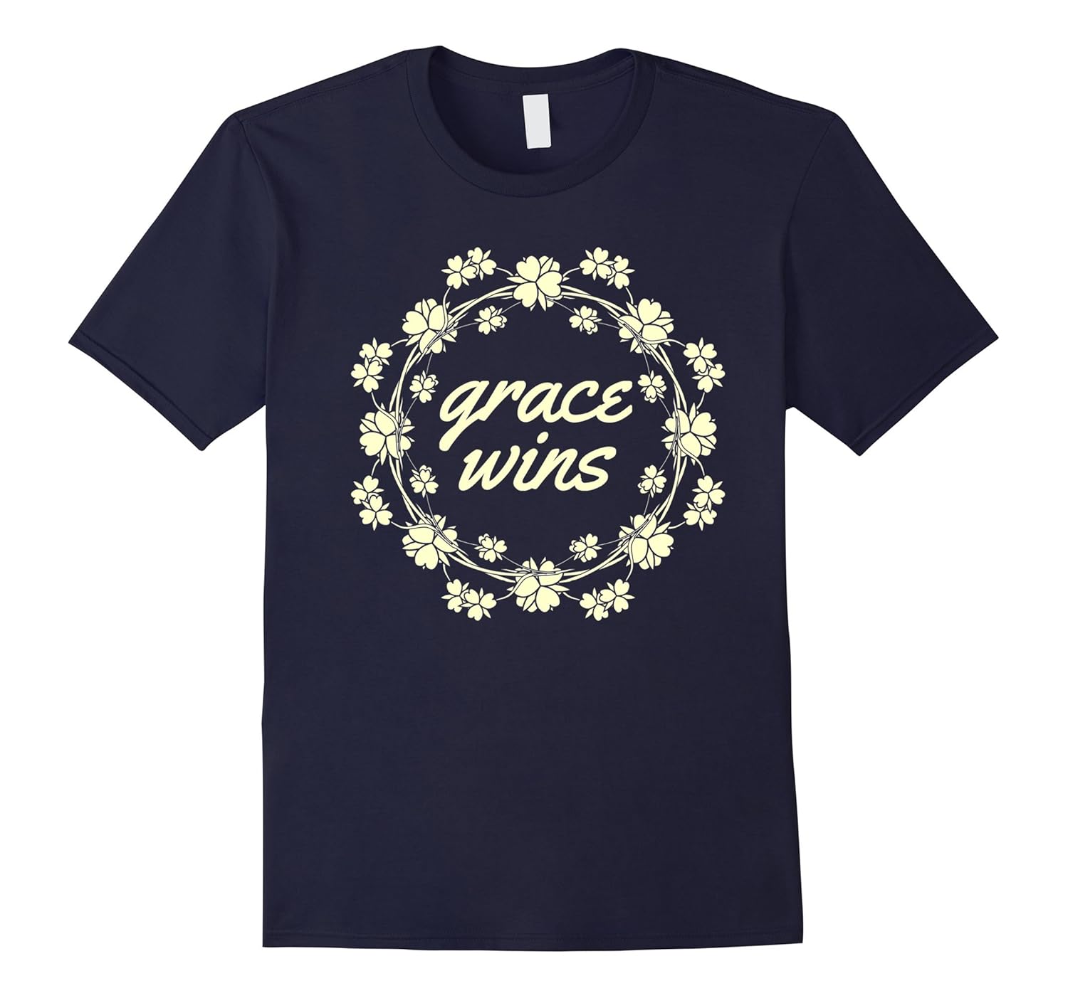 Inspiring Christian T-Shirt Grace Wins Every Time Tee-ANZ