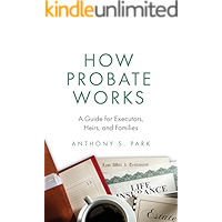 How Probate Works: A Guide for Executors, Heirs, and Families book cover