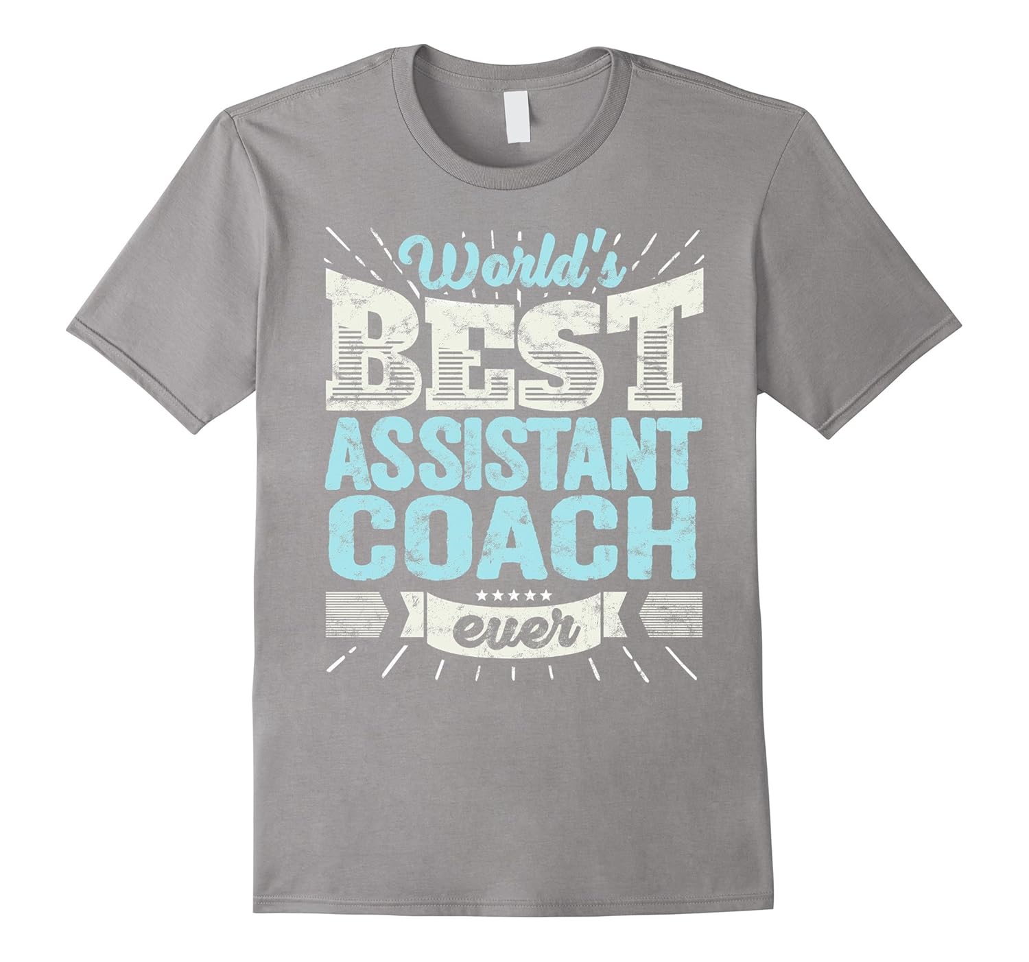 Worlds Best Assistant Coach Ever Shirt Trainer Gift Tee4LVS