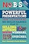 No B.S. Guide to Powerful Presentations: The Ultimate No Holds Barred Plan to Sell Anything with Webinars, Online Media, Speeches, and Seminars