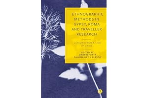 Ethnographic Methods in Gypsy, Roma and Traveller Research: Lessons from a Time of Crisis