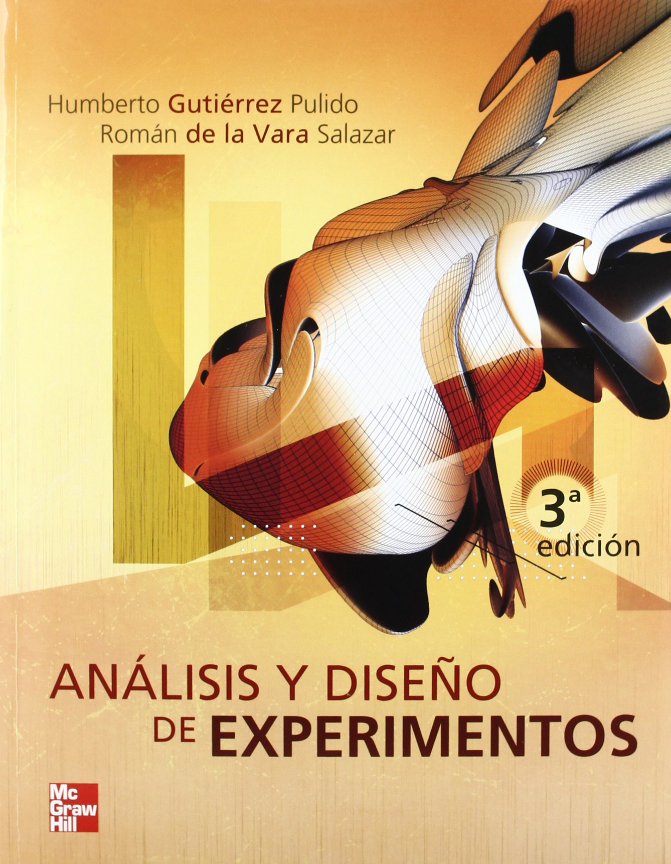Analisis Y Diseño De Experimentos Humberto Gutierrez Pulido - 