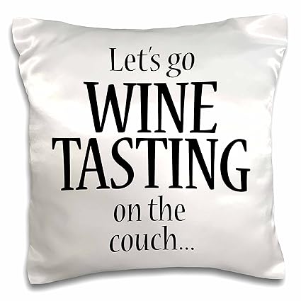 Amazon Com 3drose Lets Go Wine Tasting On The Couch Pillow Case
