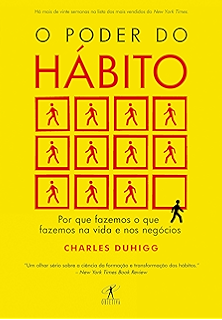 O poder do hábito: Por que fazemos o que fazemos na vida e nos negócios