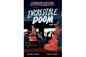 Incredible Doom: Volume 2: A Graphic Novel – A Thrilling Young Adult Story of Punk Rock Runaways and Connection on the Early 