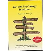 Gut and Psychology Syndrome: Natural Treatment for Autism,ADD/ADHD,Dyslexia,Dyspraxia,Depression,Schizophrenia by Natasha Campbell-McBride (2004) Paperback