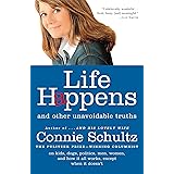 Life Happens: And Other Unavoidable Truths