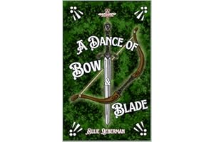 A Dance of Bow & Blade