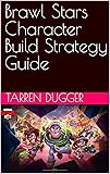 Brawl Stars Character Build Strategy Guide