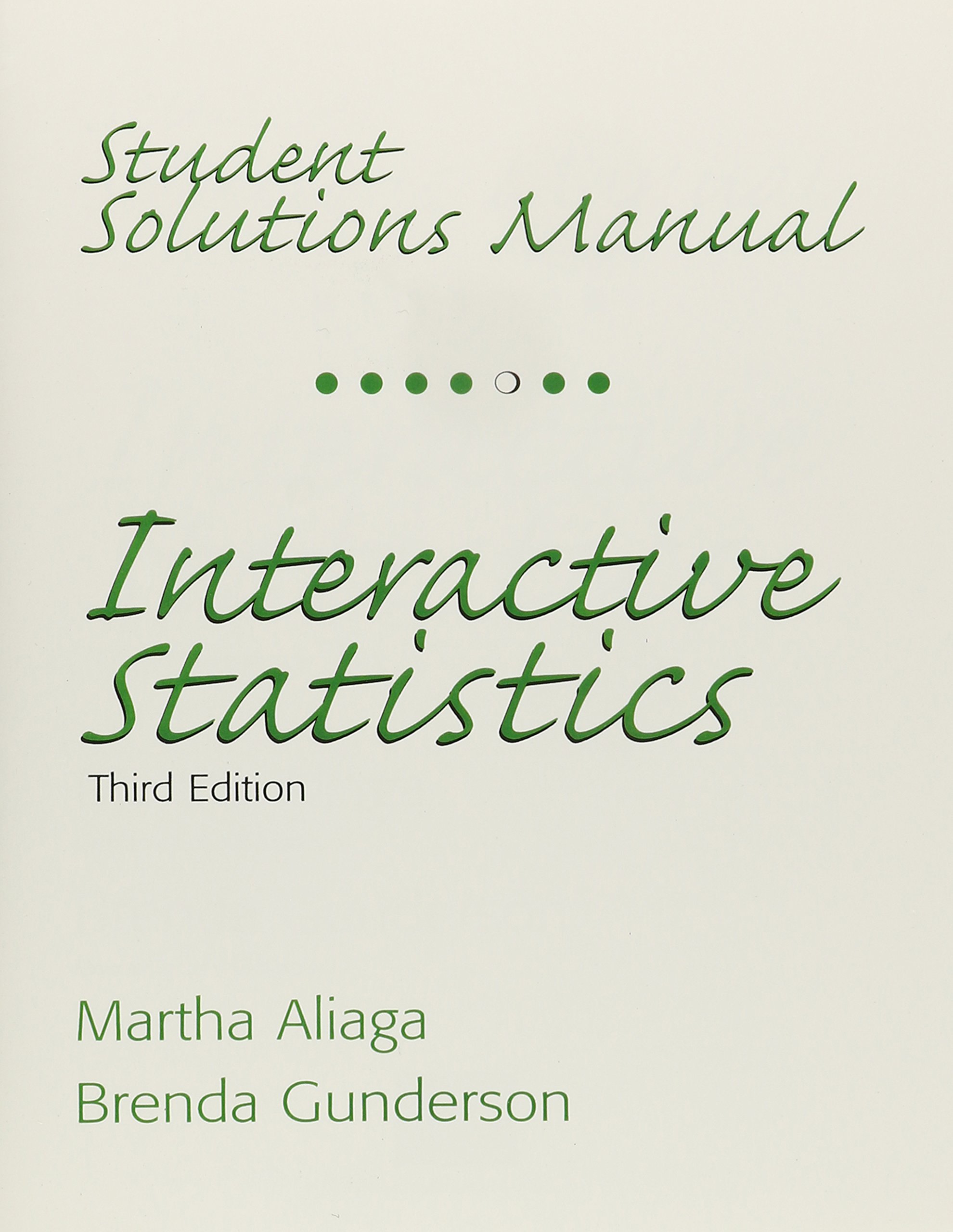 Buy Interactive Statistics + Student Solutions Manual + TI-83 Plus/Silver  Edition Manual Book Online at Low Prices in India | Interactive Statistics  + ...