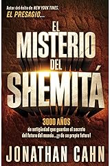 El misterio del Shemitá: 3000 años de antigüedad que guardan el secreto del futuro del mundo… ¡y de su propio futuro! (Spanish Edition) Kindle Edition