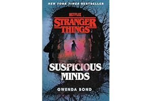 Stranger Things: Suspicious Minds: The First Official Stranger Things Novel