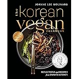 The Korean Vegan Cookbook: Reflections and Recipes from Omma's Kitchen