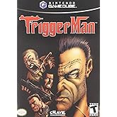 Trigger Man (Renewed)
