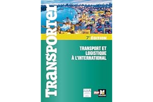 Transporter - Transport et logistique à l'international - 7ème édition (French Edition)