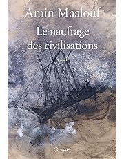Le naufrage des civilisations: essai