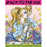 Back to the 80s: 1980s Fads and Fashion Coloring Book: Adult Coloring Books Fashion, 80s Coloring Book, 1980s Coloring Book, Fashion Coloring Book