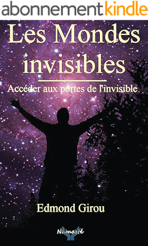 Download Les mondes invisibles: Acceder aux portes de l'invisible PDF