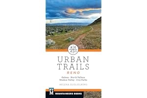 Urban Trails: Reno: Galena * North Valleys * Washoe Valley * City Parks