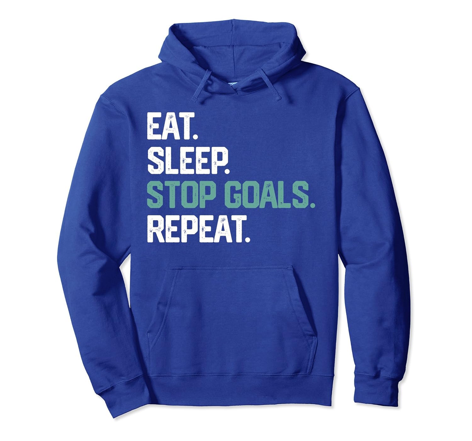 EAT SLEEP STOP GOALS REPEAT HOODIE Soccer Hockey Goalie-Rose