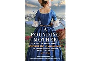 A Founding Mother: A Novel of Abigail Adams