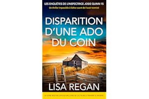 Disparition d’une ado du coin: Vous ne pourrez pas lâcher ce thriller avant de l’avoir terminé (Les enquêtes de l'inspectrice