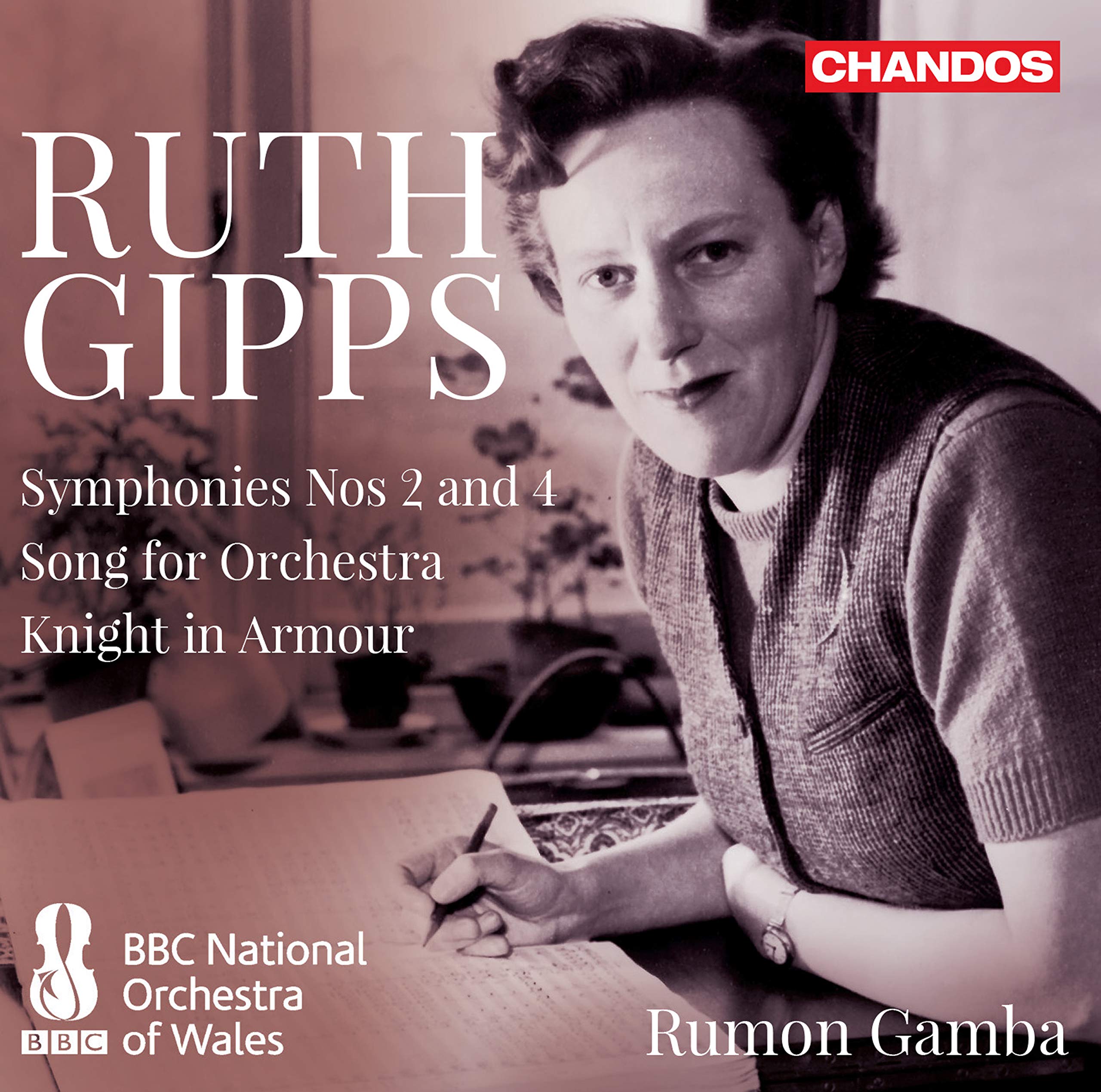 Ruth Gipps: Symphony No. 2 in B major, Symphony No. 4, Song for Orchestra, Knight in Armour